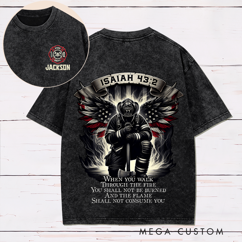 Personalized Firefighter Washed T-Shirt Isaiah 43 2 Design Inspirational Gift for Firefighters