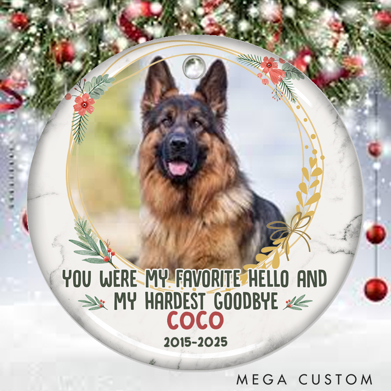 Personalized Pet Lover You were My Favorite Hello and My Hardest Goodbye Christmas Ornament