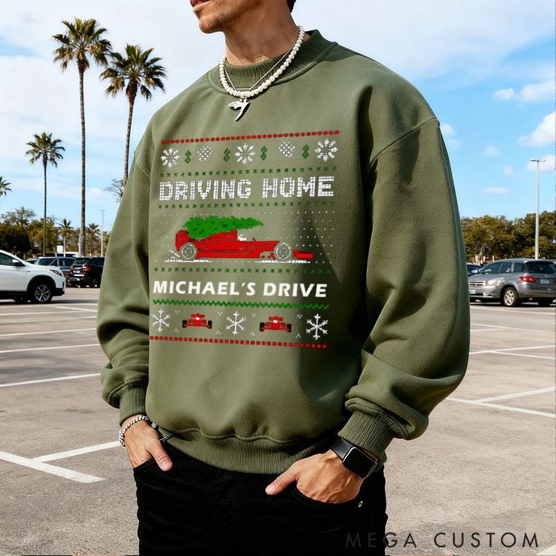 Personalized Christmas Sweatshirt Driving Home Design Sweatshirt Gift for Racers and Racing Lovers 