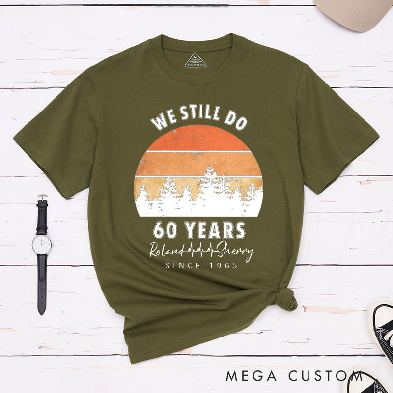 Personalized Couple 60th Anniversary T-Shirt We Still Do 60 Years of Love Anniversary Shirts Couple Anniversary T-Shirts for Husband Wife