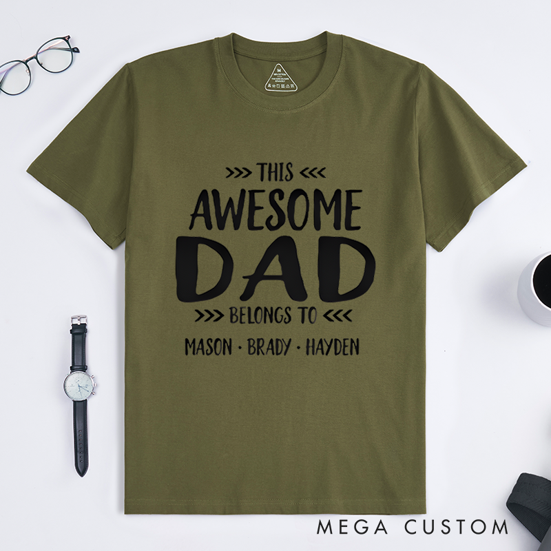 Personalized a Gift from Dad THIS AWESOME DAD BELONGS TO  Classic T-shirt