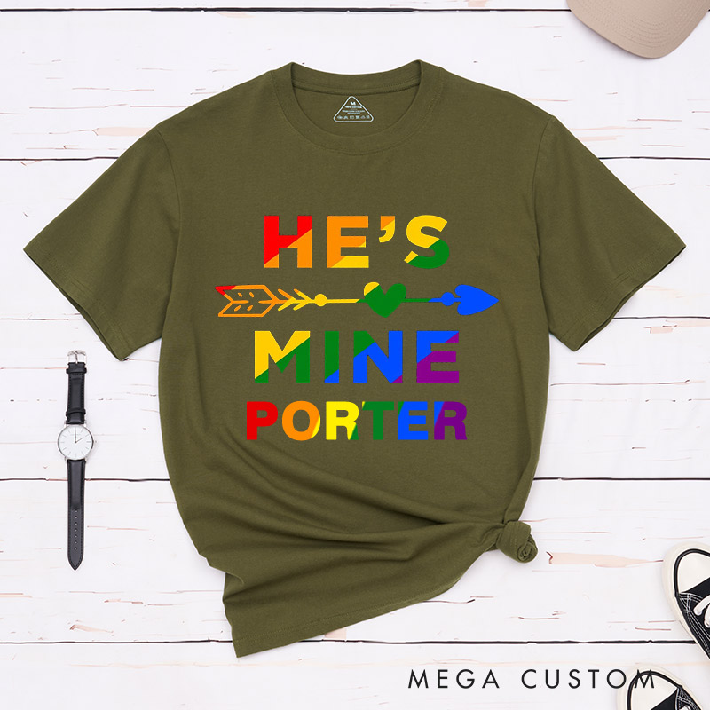 Personalized He's Mine I'm His LGBTQ Couple T-Shirts Gay Couple T-Shirt Pride Month Shirt for Gay