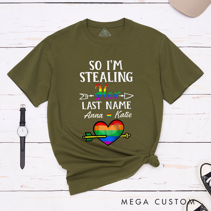 Personalized I Stole Her Heart I'm Stealing Her Last Name Pride Couple T-Shirts LGBTQ Lesbian Matching Couple Shirt Lesbian Wife Tee