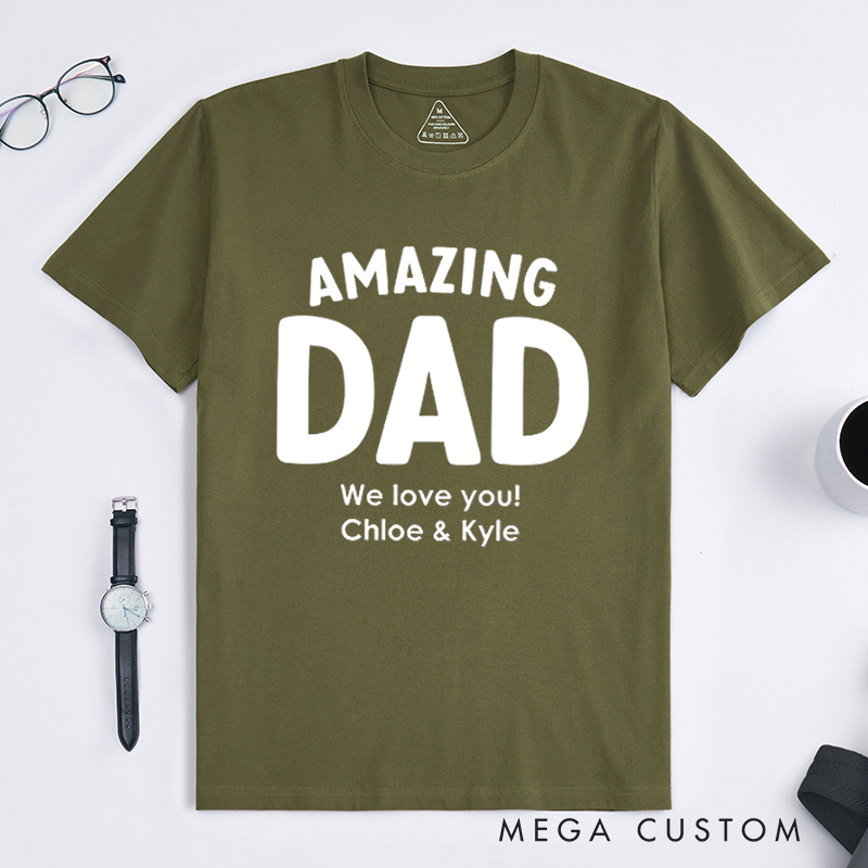 Personalized Gift Amazing Dad We Love You Classic T-shirt