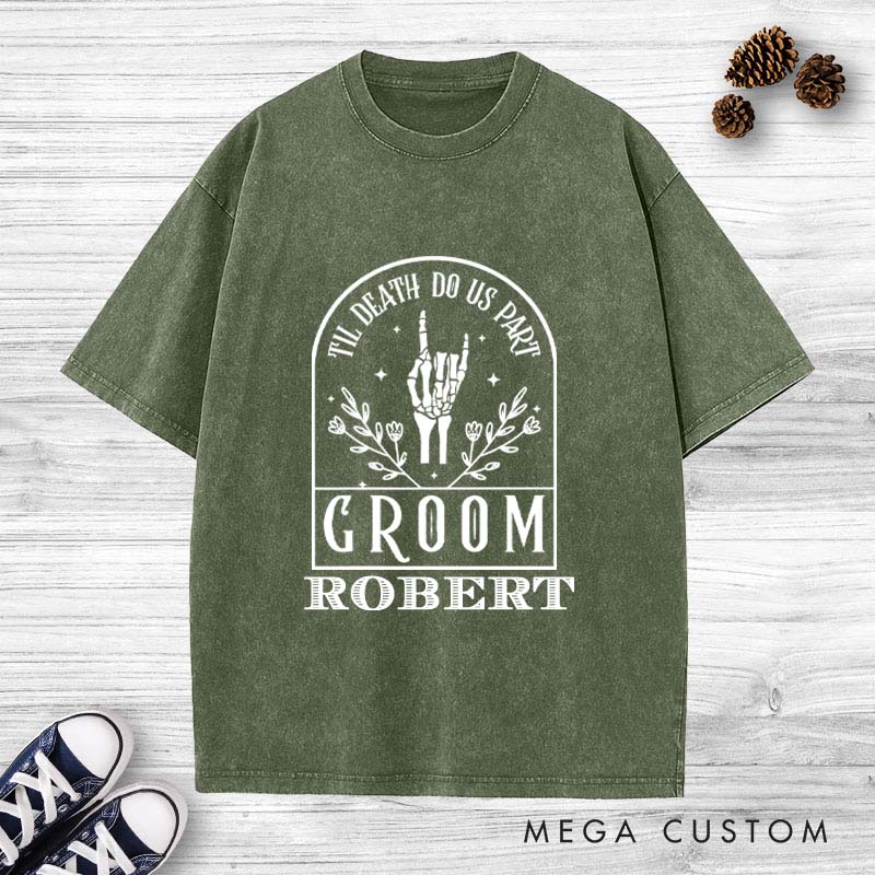 Personalized Til Death Do Us Part Washed T-Shirt Vintage Edgy Groom Designed Tee for Men Groom Wedding Party Favors Washed T-Shirt