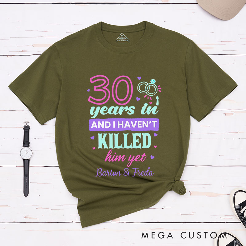 Personalized Couple 30th Anniversary T-Shirt 30 Years In Humorous Anniversary Shirts for Wife Husband Anniversary Gift for Her Him