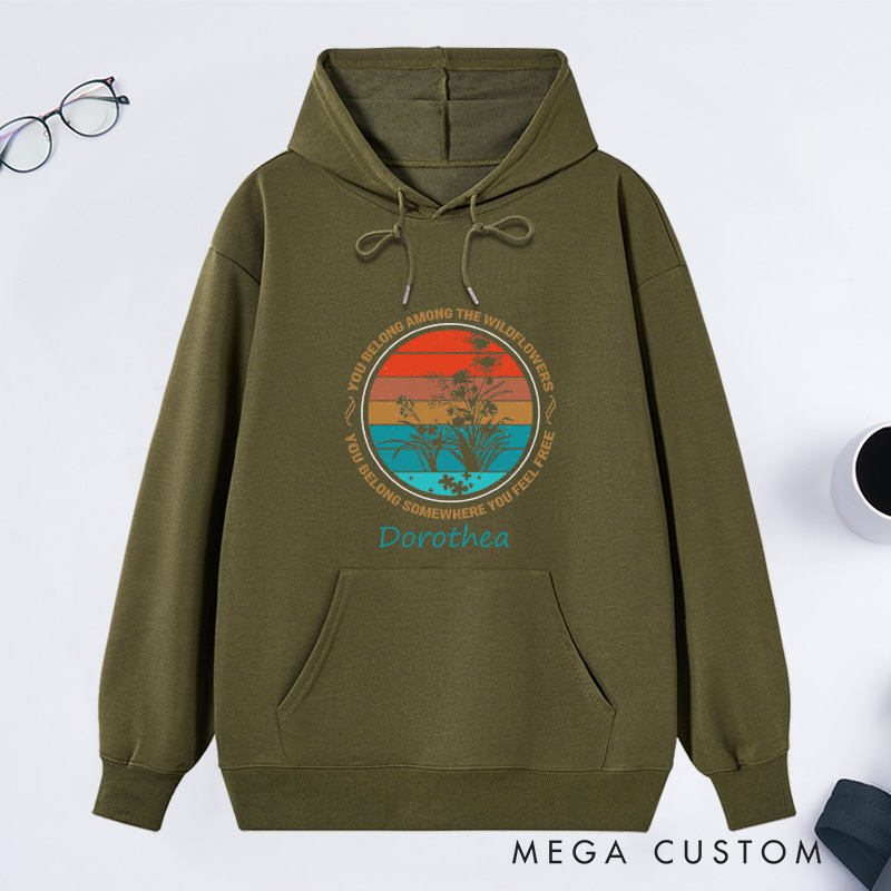 Personalized You Belong Among The Wildflowers Classic Hoodies Custom Hoodies with Name Plant Lover Gift Gardening Lover Gift Gardener Gift