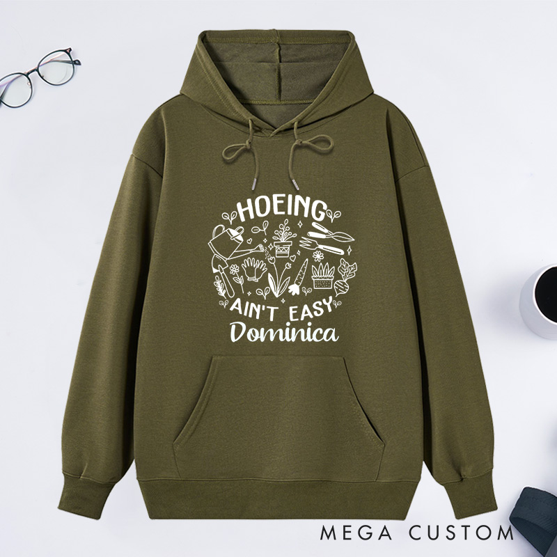 Personalized Hoeing Ain't Easy Classic Hoodies Custom Hoodies with Name Plant Lover Gift Gardening Lover Gift for Gardener Gift