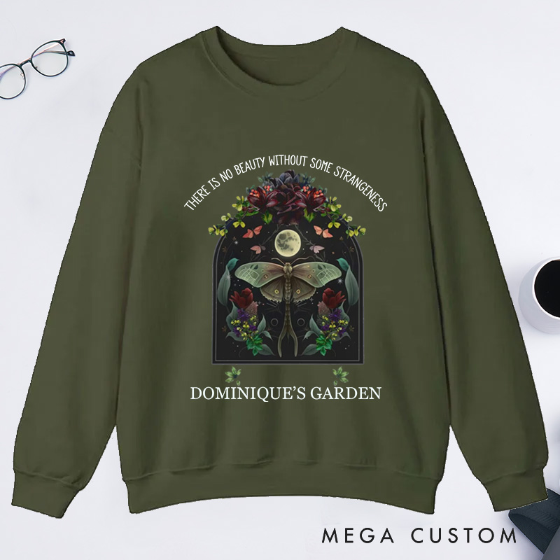 Personalized There is No Beauty without Some Strangeness Classic Sweatshirts Dark Academia Bookish Gift Plant Lover Gift Gardening Lover Gift