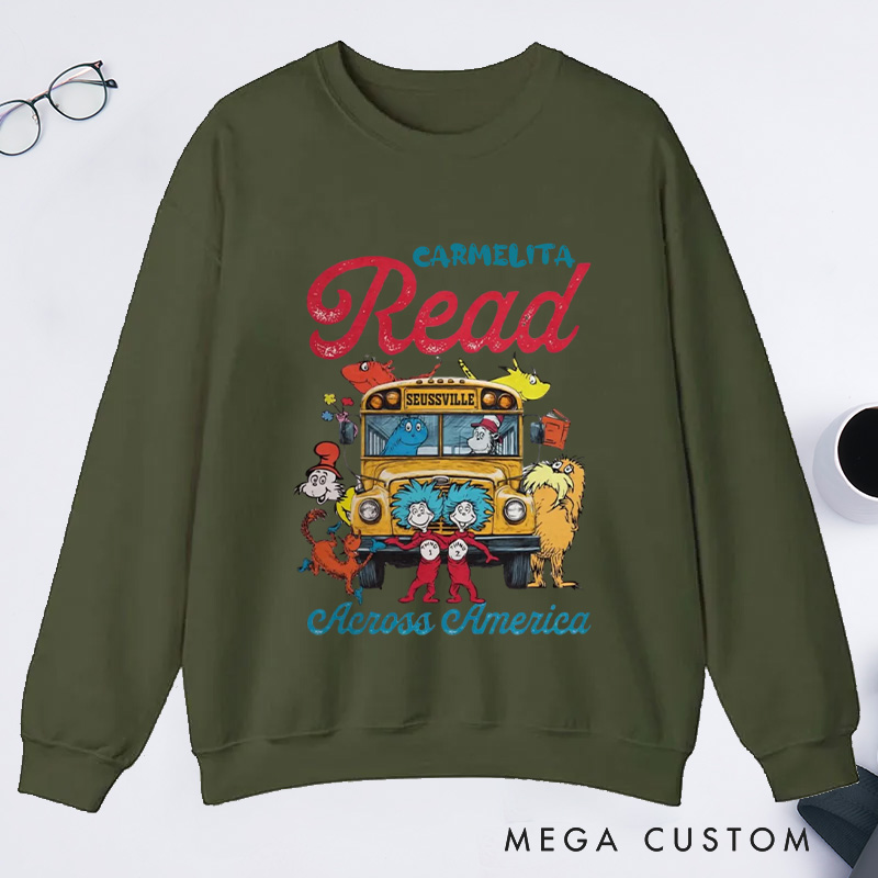 Personalized Read Across America Classic Sweatshirts Reading Day Sweatshirt Reading Week Sweatshirt with Name Book Lover Gift Librarian Gift