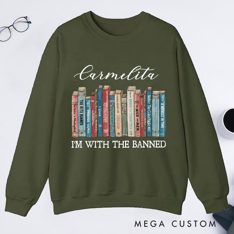 Personalized I'm With The Banned Classic Sweatshirts Custom Sweatshirt with Name Bookish Gift Book Lovers Gift Librarian Gift Reading Gift