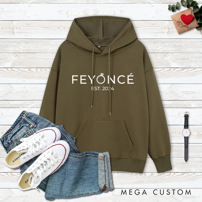 Personalized Funny Feyonce Fiancee Hoodie For Her