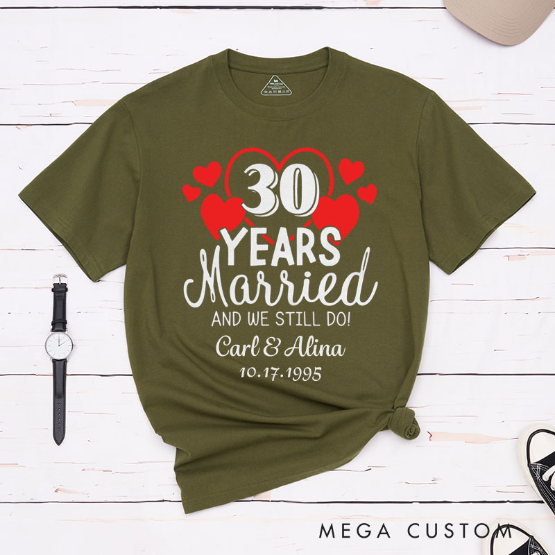 Personalized Couple 30th Anniversary T-Shirt 30 Years Married And We Still Do T-Shirt Wife Husband 30th Anniversary Tees for Couple