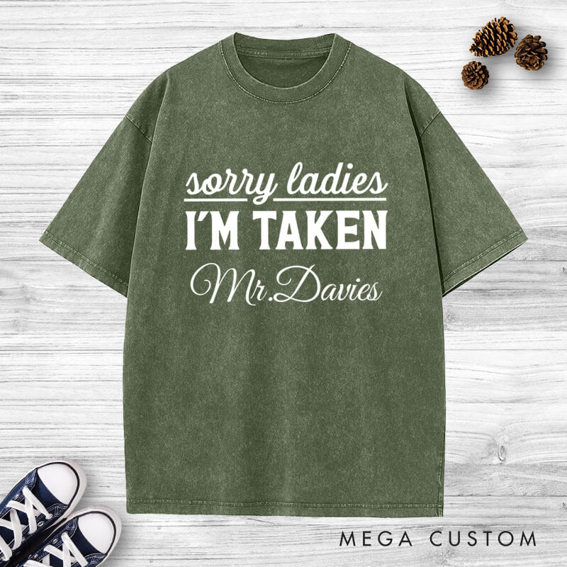 Personalized Sorry I'm Taken Mr and Mrs Wedding Couple Washed T-Shirt