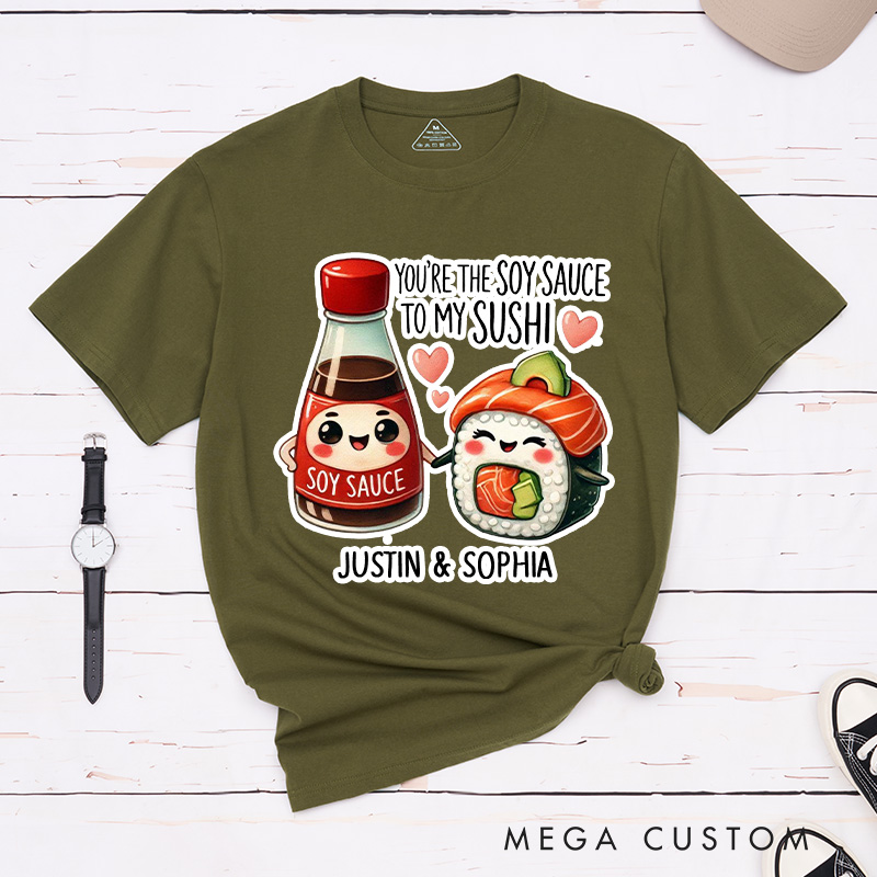 Personalized Couple You're the Soy Sauce to My Sushi Matching T-Shirt Valentine's Day T-Shirt for Husband Wife Boyfriend Girlfriend Gift