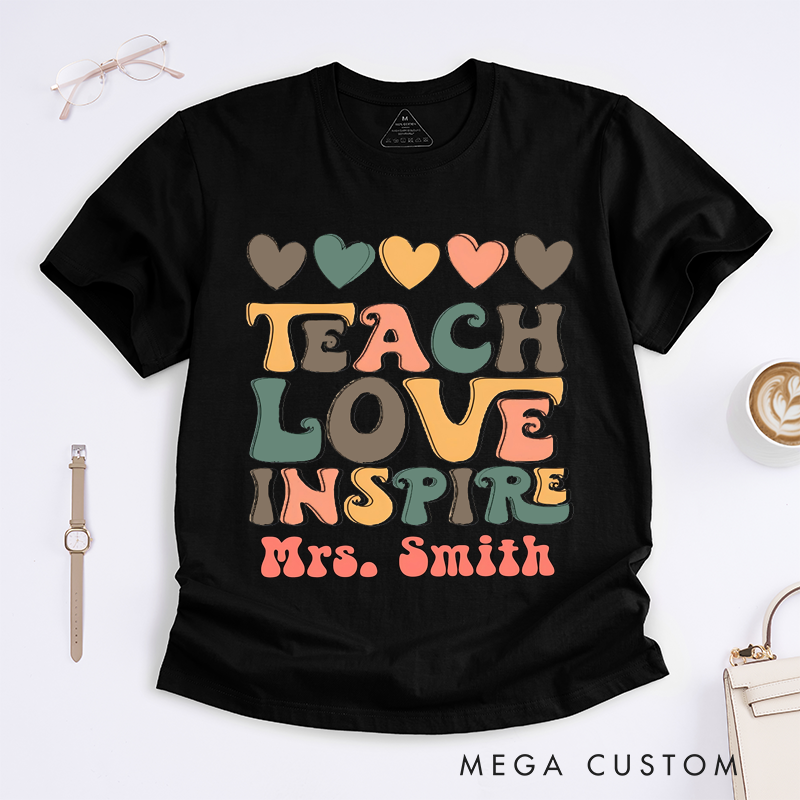 Personalized Teacher T-Shirts Teach Love Inspire Retro Shirt Heartwarming and Stylish Gift for Teachers