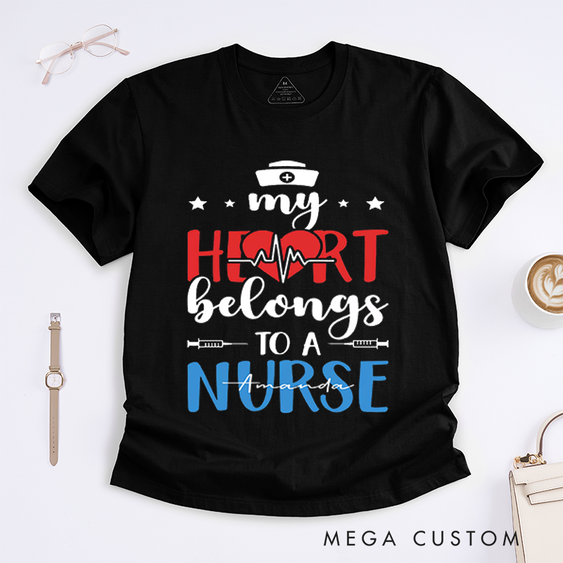 Personalized Nurse T-Shirts My Heart Belongs to a Nurse Cute Shirt Perfect Gift for Nurses