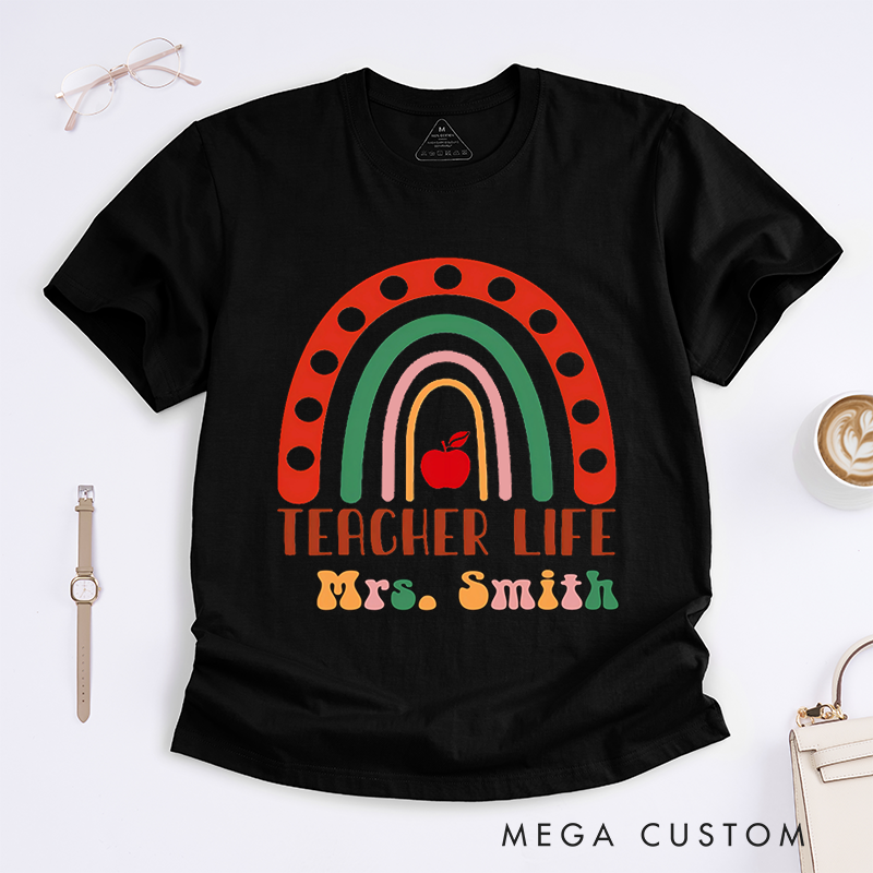 Personalized T-Shirts Teacher Life Rainbow and Apple Shirt Gift for Teachers