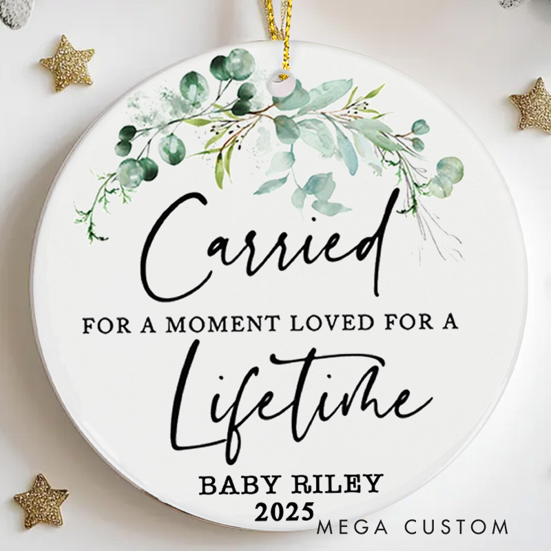 Personalized Miscarriage Ornament Custom Baby Memorial Gift Remembrance Carried for A Moment Infant Loss Miscarriage Gift Child Loss