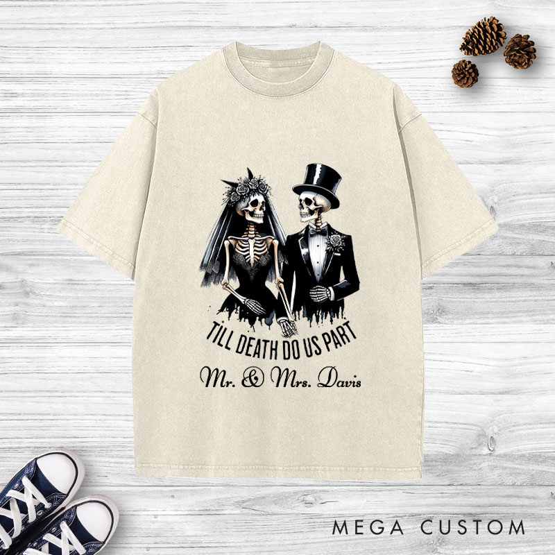 Personalized Til Death Do Us Part Skeleton Bride and Groom Matching Wedding Couple Washed T-Shirt