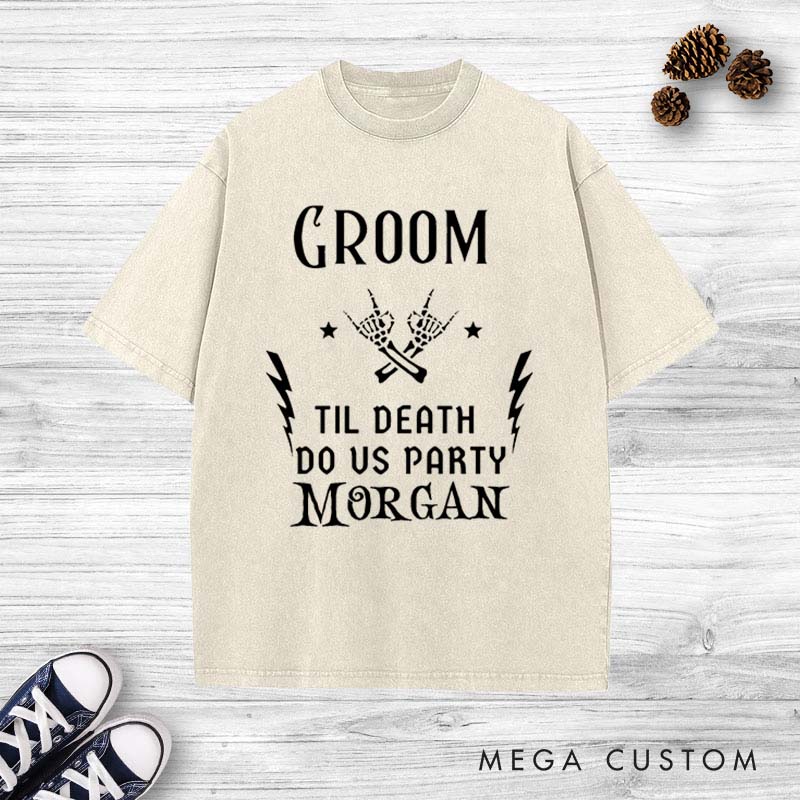 Personalized "Til Death Do Us Party" Groom Washed T-Shirt Gothic Groomsmen Bachelor Party Shirts Vintage Best Man Proposal Washed T-Shirt