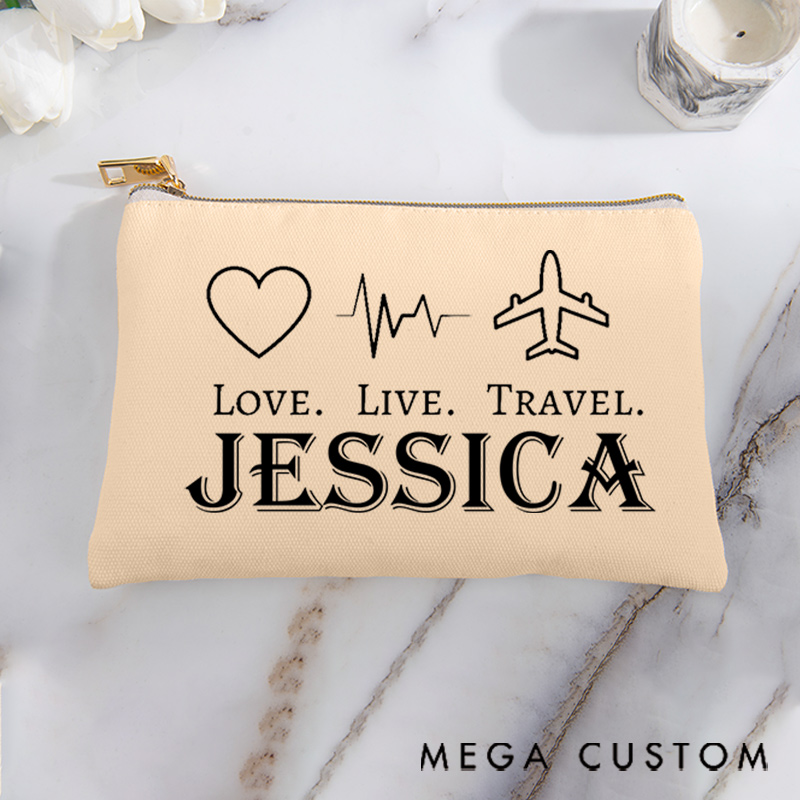 Personalized Makeup Bag Gift for Traveler Love Live Travel and Custom Name