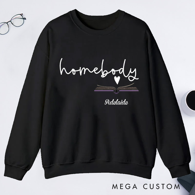 Personalized Homebody Classic Sweatshirts Custom Sweatshirt with Name Bookish Sweatshirt Book Lovers Gift Librarian Gift Reading Gift