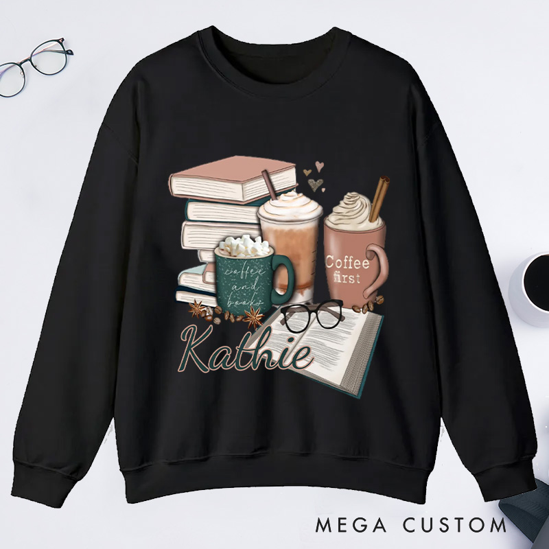 Personalized Coffee and Books Classic Sweatshirts Custom Bookish Sweatshirt Reading Sweatshirt Book Lovers Gift Librarian Gift Reader Gift