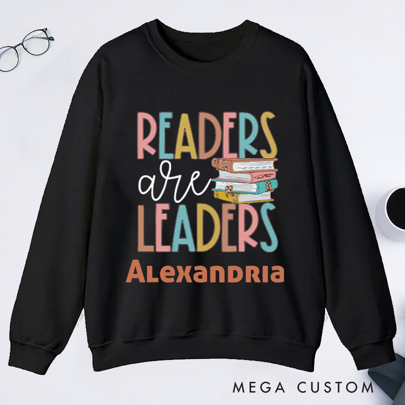 Personalized Readers Are Leaders Classic Sweatshirts for Librarian Custom Reading Sweatshirt with Name Book Lover Gift Librarian Gift Reading Gift