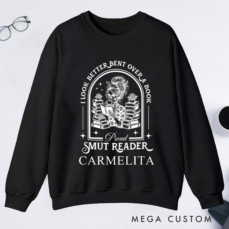 Personalized I Look Better Bent Over a Book Classic Sweatshirts Academia Bookish Sweatshirt with Name Proud Smut Reader Sweatshirt Book Lover Gift