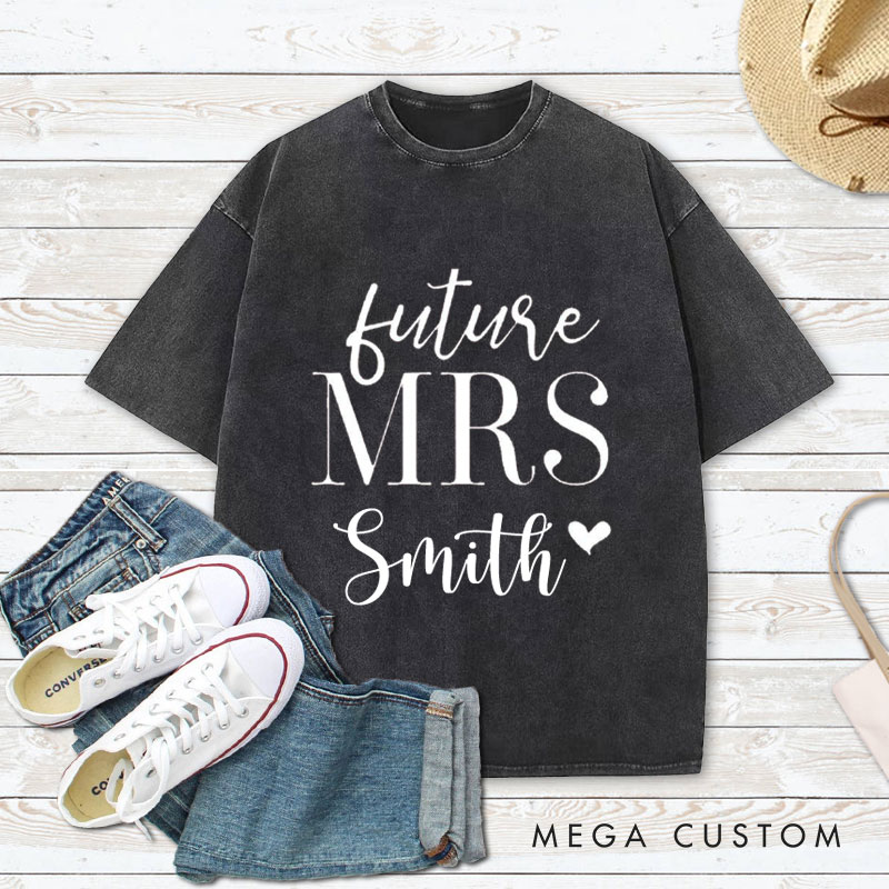Personalized Classic and Romantic Future Mrs. with Heart Fiancee Engagement Fiancée Washed T-Shirt