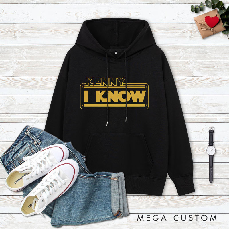 Personalized Couple I Love You and I Know Valentine's Day Hoodie with Name Couple Sweatshirt for Boyfriend Girlfriend Hubby Wifey Husband Wife