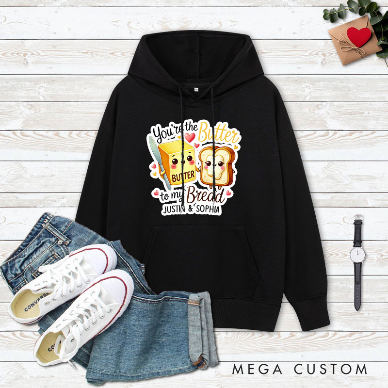 Personalized Couple You're the Butter to My Bread Valentine's Day Hoodie Couple Sweatshirt for Boyfriend Girlfriend Husband Wife
