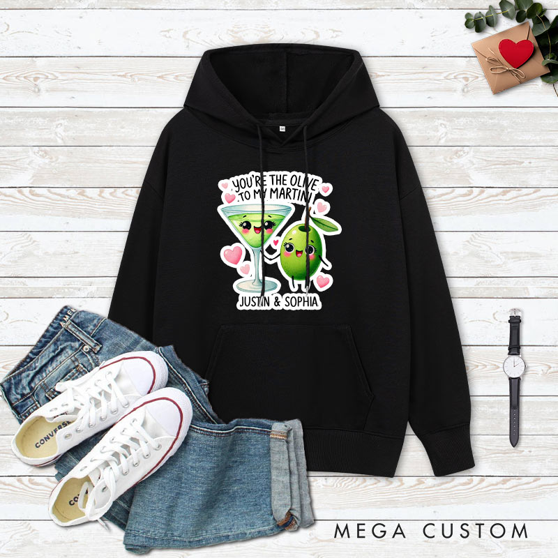 Personalized Couple You’re the Olive to My Martini Valentine's Day Hoodie with Name Couple Sweatshirt for Boyfriend Girlfriend Husband Wife