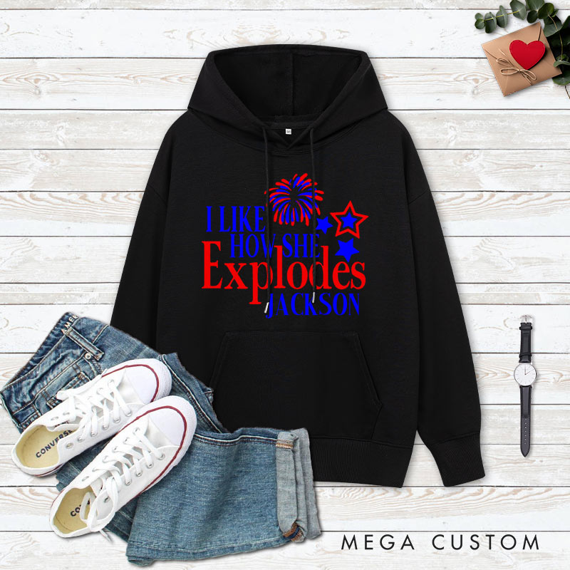 Personalized Couple I Like How She Explodes Hoodie Couple I Like How He Bangs Independence Day Sweatshirt for Boyfriend Girlfriend Husband Wife