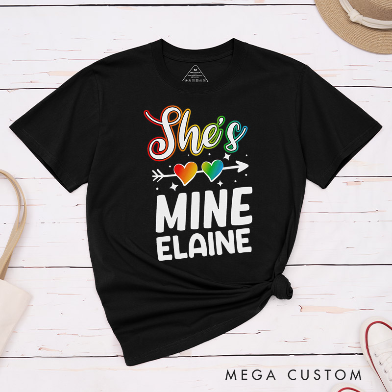 Personalized She's Mine I'm Hers LGBTQ Couple T-Shirts LGBTQ Lesbian Couple Shirt Lesbian Matching Couple Tee