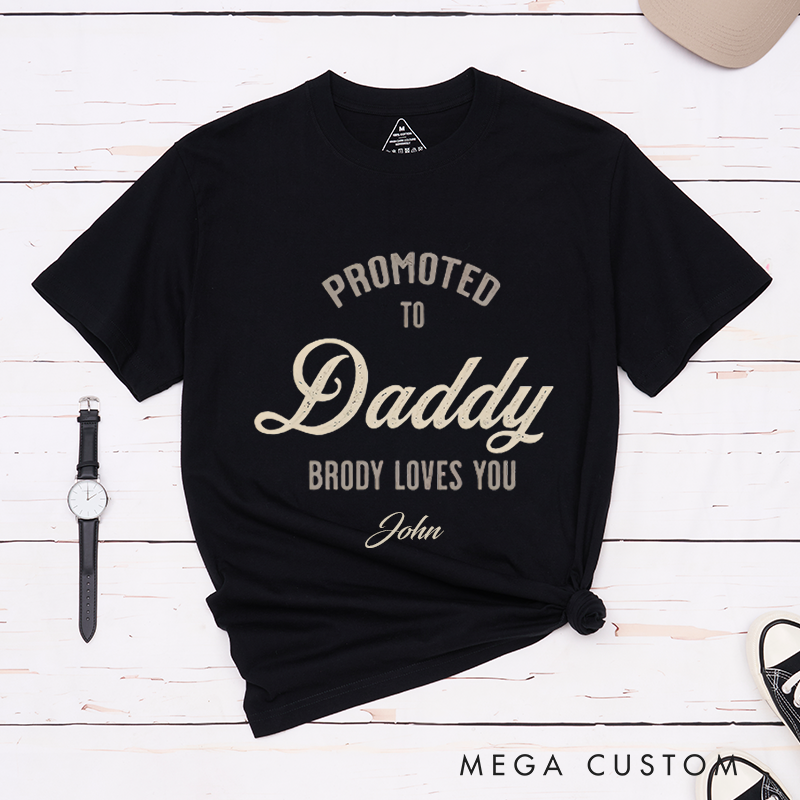 Personalized Promoted To Dad Daddy I Love You Design Classic T-shirt