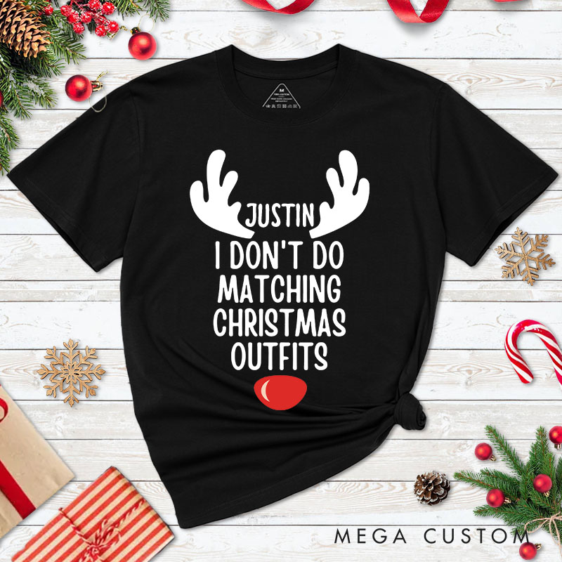 Personalized Couple I Don't Do Matching Christmas Outfits But I Do T-Shirt Couple Xmas Reindeer Antler T-Shirt for Husband Wife Boyfriend Girlfriend