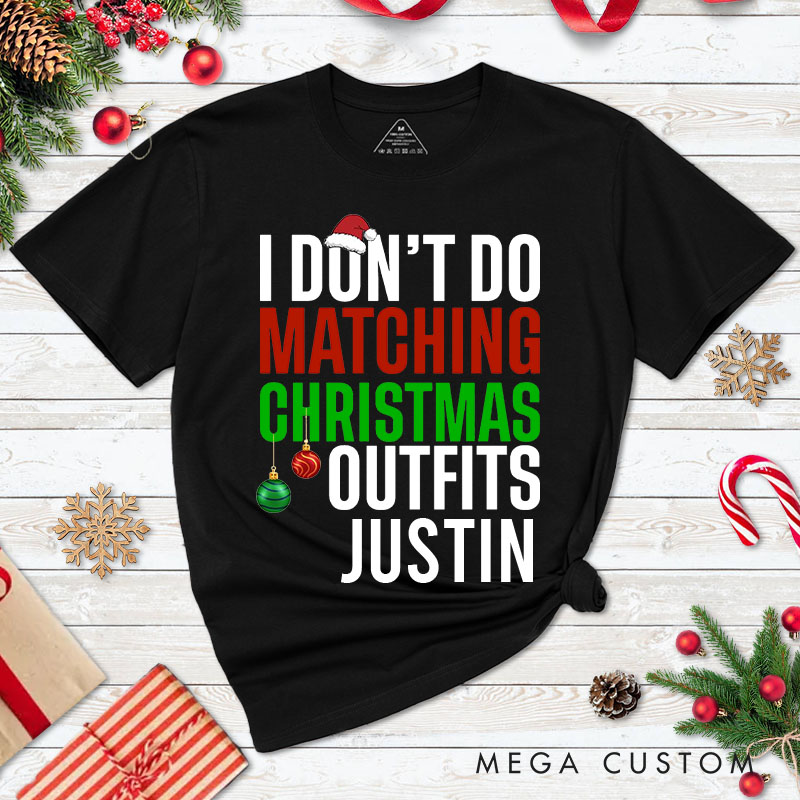 Personalized Couple I Don't Do Matching Christmas Outfits But I Do T-Shirt Couple Santa Hat Xmas T-Shirt for Husband Wife Boyfriend Girlfriend Tee Top