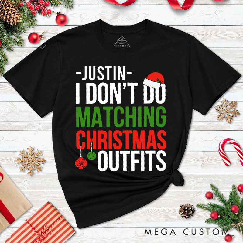 Personalized Couple I Don't Do Matching Christmas Outfits But I Do T-Shirt Couple Xmas Balls Matching Shirt for Husband Wife Boyfriend Girlfriend Tees