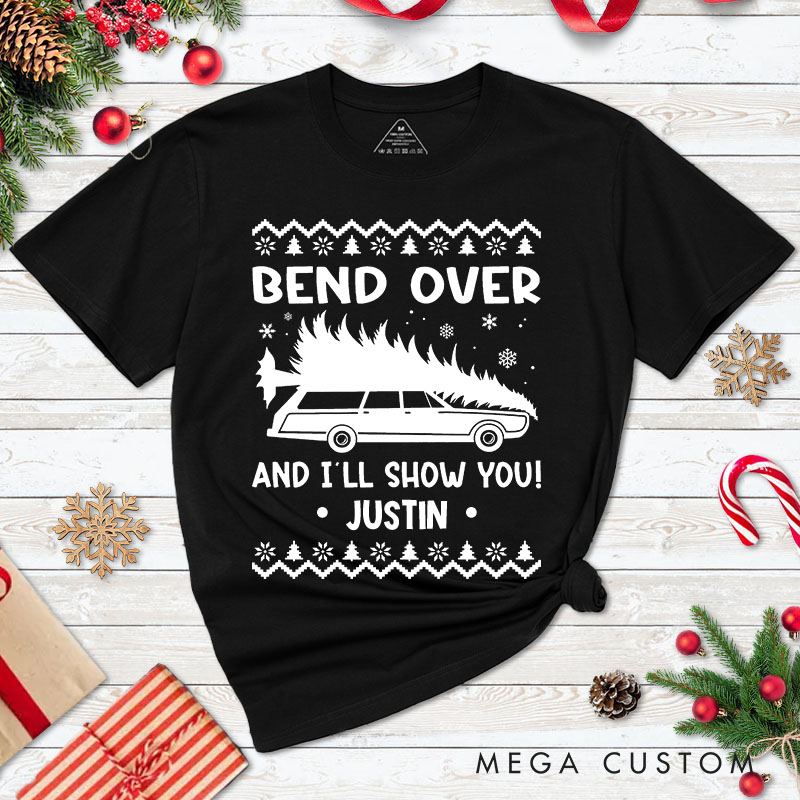 Personalized Couple Humor Bend Over and I'll Show You Christmas T-Shirt Xmas Ugly Sweater Design Shirt for Husband Wife Boyfriend Girlfriend Tee Tops