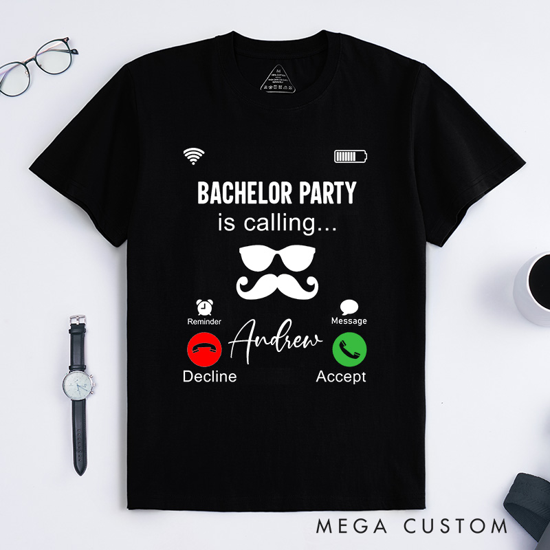 Personalized "Bachelor Party Is Calling" T-Shirt Funny Phone Call Groomsman Shirt Bachelor Party Shirts Groomsman Proposal T-Shirt for Best Man Usher
