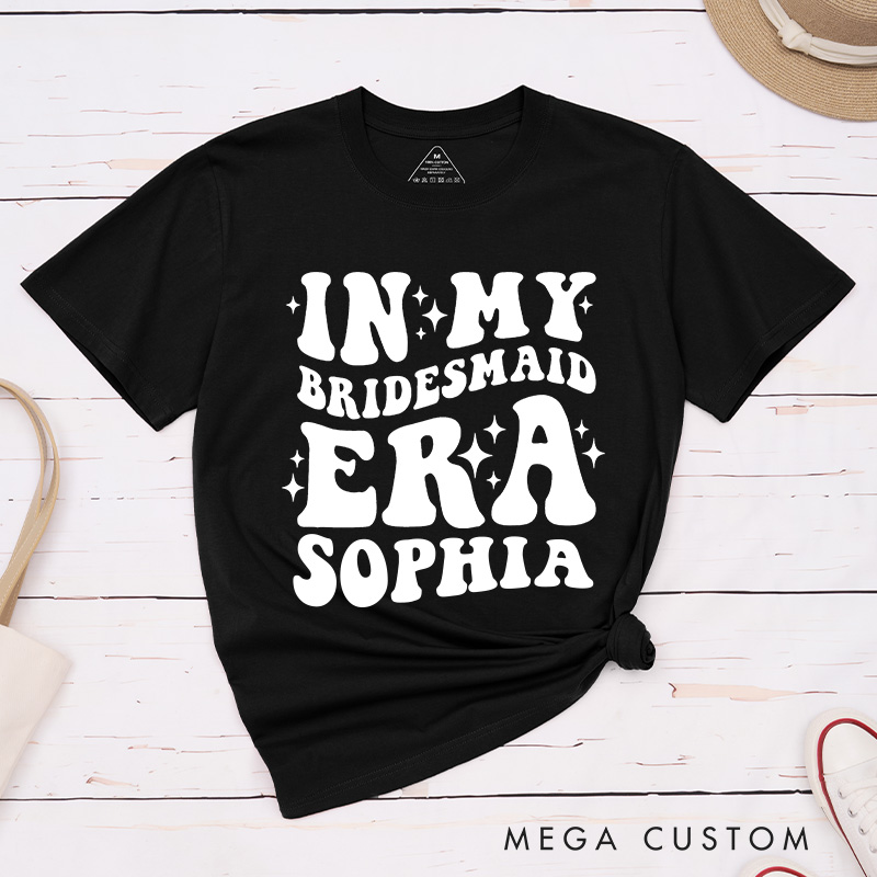 Personalized In My Bride Era Matching T-Shirt In My Maid of Honor Era T-Shirt Wedding Bachelorette Party Gift