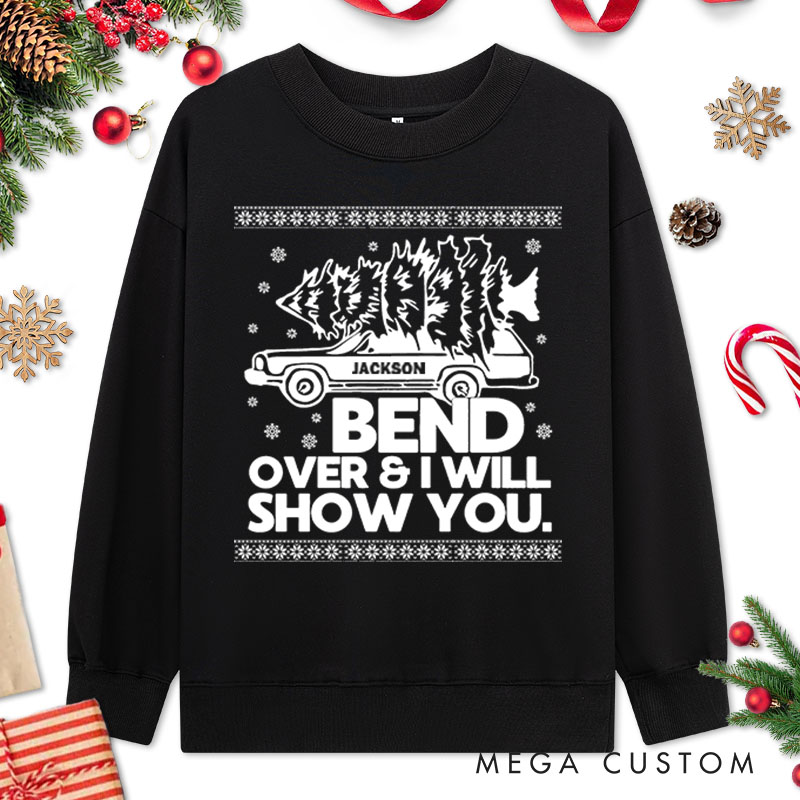 Personalized Couple Playful Bend Over and I Will Show You Sweatshirt Couple Xmas Matching Crewneck Sweatshirt for Husband Wife Boyfriend Girlfriend