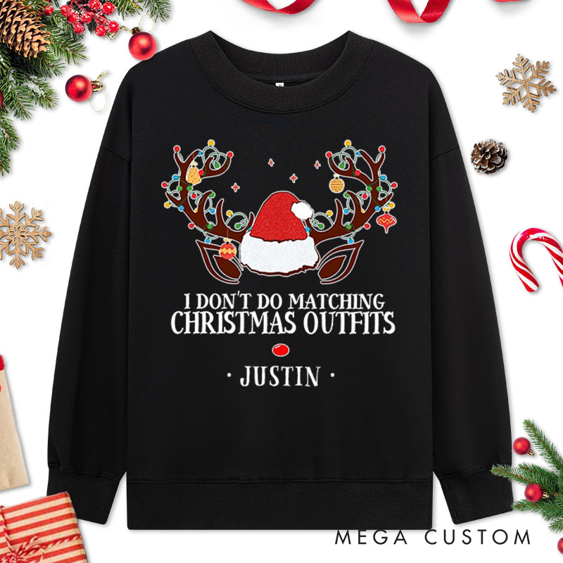 Personalized Couple I Don't Do Matching Christmas Outfits But I Do Sweatshirt Xmas Reindeer Antler Sweatshirt for Husband Wife Boyfriend Girlfriend