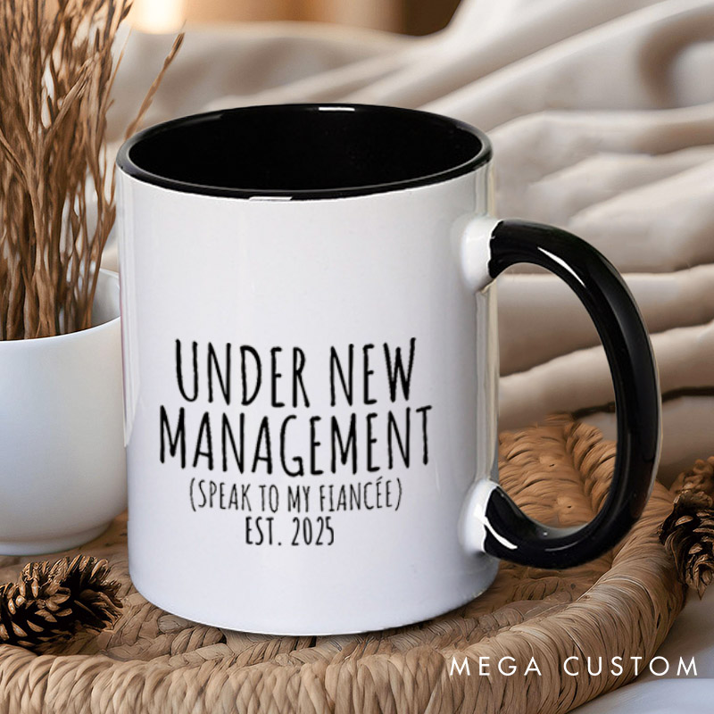 Personalized Playful Under New Management and I'm the New Management Engagement Couple Mugs