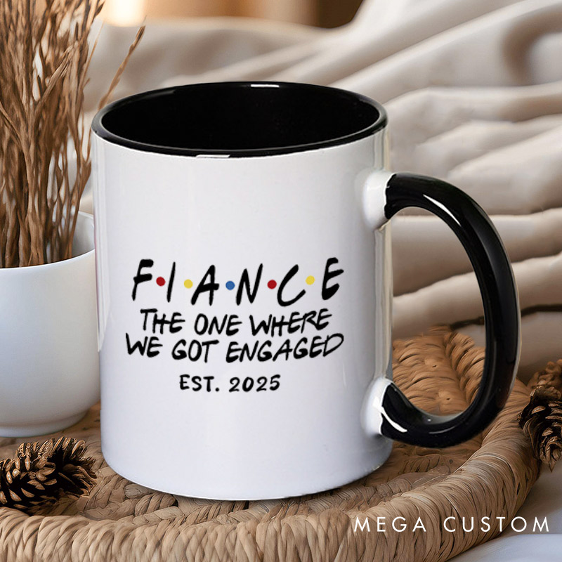 Personalized Fiancé and Fiancée The One Where We Got Engaged Engagement Couple Mugs