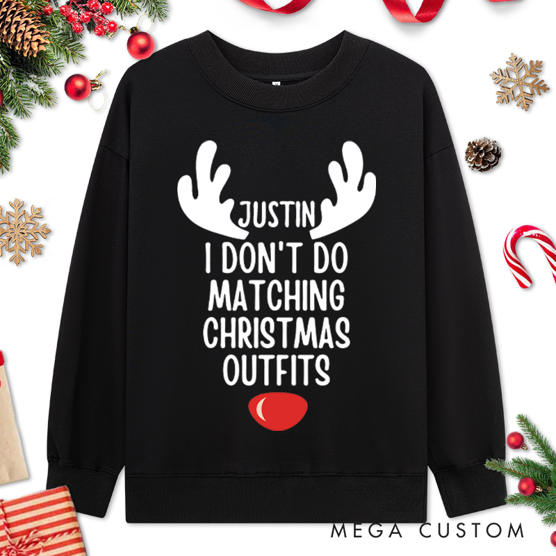Personalized Couple I Don't Do Matching Christmas Outfits But I Do Sweatshirt Xmas Antler Matching Sweatshirt for Husband Wife Boyfriend Girlfriend