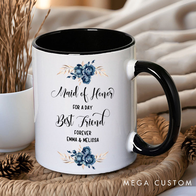 Personalized Maid of Honor for a Day Best Friend Forever Mug Bridesmaid Blue Floral Bachelorette Party Mug Bridesmaid Proposal Gift Bridal Shower Mug