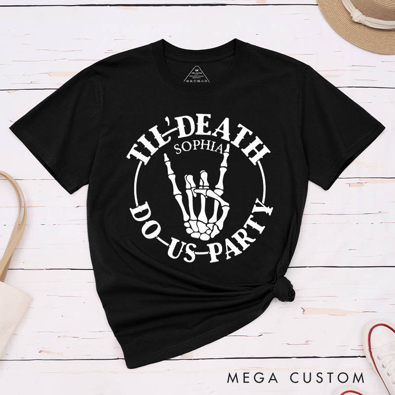 Personalized Bride or Die Skull Matching T-Shirt Bridesmaid Til Death Do Us Party T-Shirt Team Bride T-Shirt Bachelorette Party Gift